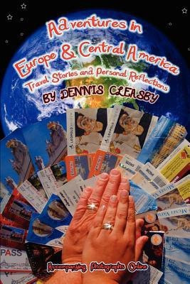 Adventures in Europe and Central America(English, Paperback, Cleasby Dennis Owen)