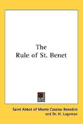 The Rule of St. Benet(English, Paperback, Benedict Saint Abbot of Monte Cassino)