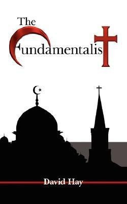 The Fundamentalist(English, Paperback, Hay David Dr)