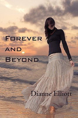 Forever and Beyond(English, Paperback, Elliott Dianne Wilson)