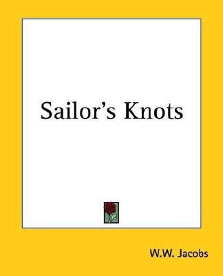 Sailor's Knots(English, Paperback, Jacobs W.W.)