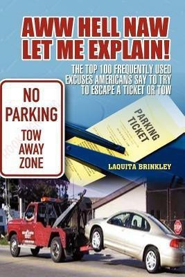 Aww Hell Naw Let Me Explain!(English, Paperback, Brinkley Laquita)