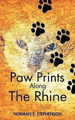 Paw Prints Along the Rhine(English, Paperback, Norman E Stephenson E Stephenson)