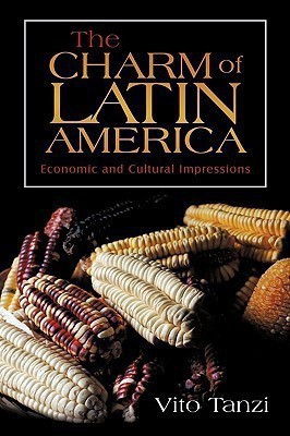 The Charm of Latin America(English, Hardcover, Tanzi Vito Professor)