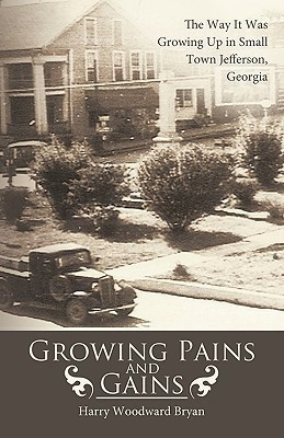 Growing Pains And Gains(English, Paperback, Harry Woodward Bryan)