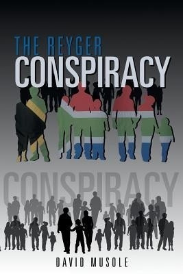 The Reyger Conspiracy(English, Paperback, Musole David)