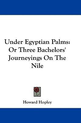 Under Egyptian Palms(English, Paperback, Hopley Howard)