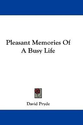 Pleasant Memories Of A Busy Life(English, Paperback, Pryde David)