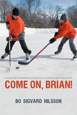Come On, Brian!(English, Paperback, Nilsson Bo Sigvard)