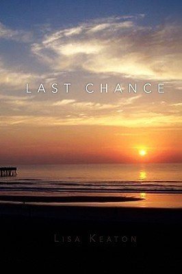Last Chance(English, Paperback, Keaton Lisa)