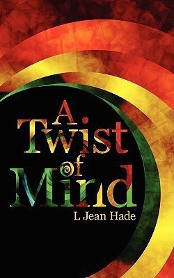 A Twist of Mind(English, Paperback, Hade L Jean)