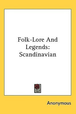 Folk-Lore And Legends(English, Paperback, Anonymous)