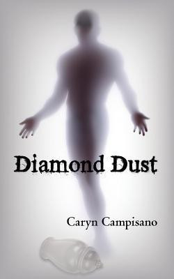 Diamond Dust(English, Paperback, Caryn Campisano Campisano)
