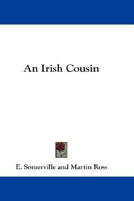 An Irish Cousin(English, Paperback, Somerville Edith Onone)