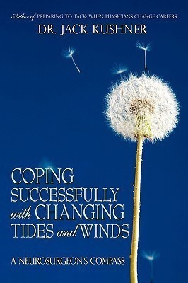Coping Successfully with Changing Tides and Winds(English, Paperback, Kushner Jack Dr)