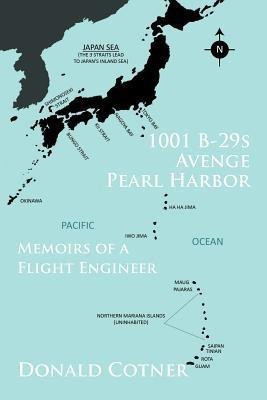1001 B-29s Avenge Pearl Harbor(English, Paperback, Cotner Donald)