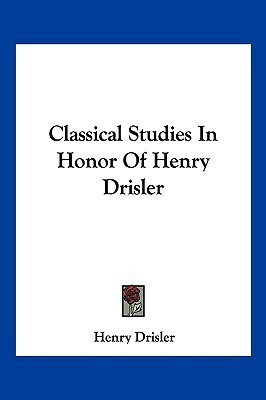 Classical Studies In Honor Of Henry Drisler(English, Paperback, Drisler Henry)