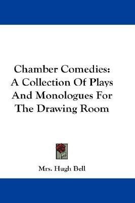 Chamber Comedies(English, Paperback, Bell Mrs Hugh)