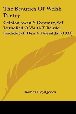 The Beauties Of Welsh Poetry(English, Paperback, Jones Thomas Lloyd)
