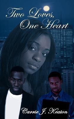 Two Loves, One Heart(English, Paperback, Keaton Carrie J)