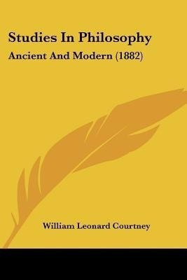 Studies In Philosophy(English, Paperback, Courtney William Leonard)