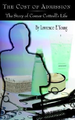 The Cost of Admission(English, Paperback, Young Lawrence E)