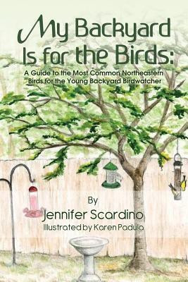My Backyard Is for the Birds(English, Paperback, Scardino Jennifer)
