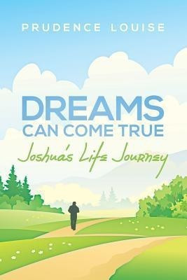 Dreams Can Come True(English, Paperback, Prudence Louise)
