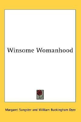 Winsome Womanhood(English, Paperback, Sangster Margaret)