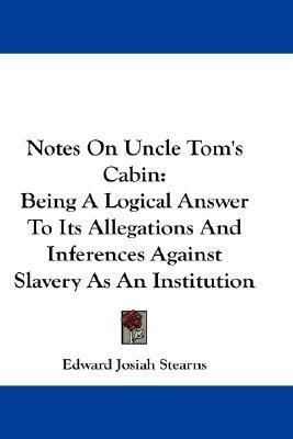 Notes On Uncle Tom's Cabin(English, Paperback, Stearns Edward Josiah)