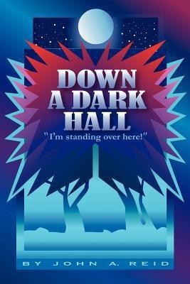 Down a Dark Hall(English, Paperback, John a Reid A Reid)