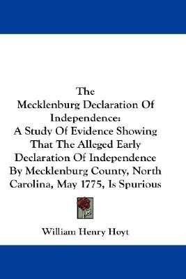 The Mecklenburg Declaration Of Independence(English, Paperback, Hoyt William Henry)