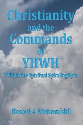 Christianity and the Commands of YHWH(English, Paperback, Mutawakkil Rasool a)