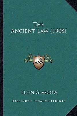 The Ancient Law (1908)(English, Paperback, Glasgow Ellen)