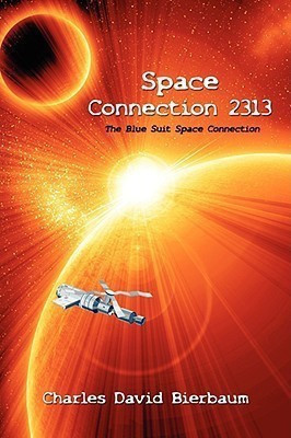 Space Connection 2313(English, Paperback, Bierbaum Charles David)