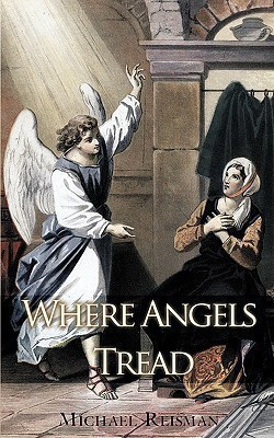 Where Angels Tread(English, Paperback, Reisman Michael)
