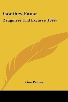 Goethes Faust(German, Paperback, Pniower Otto)