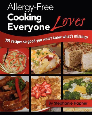 Allergy-Free Cooking Everyone Loves(English, Paperback, Hapner Stephanie)