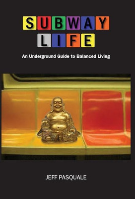 Subway Life(English, Hardcover, Pasquale Jeff)