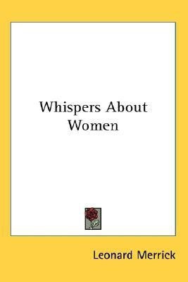 Whispers About Women(English, Paperback, Merrick Leonard)