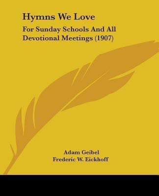 Hymns We Love(English, Paperback, unknown)