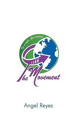 The Movement(English, Paperback, Angel Reyes Reyes)