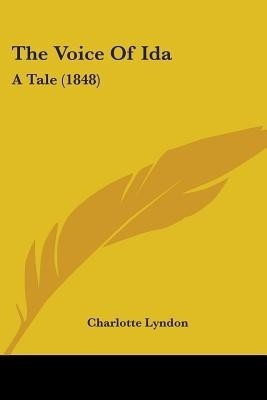 The Voice Of Ida(English, Paperback, Lyndon Charlotte)