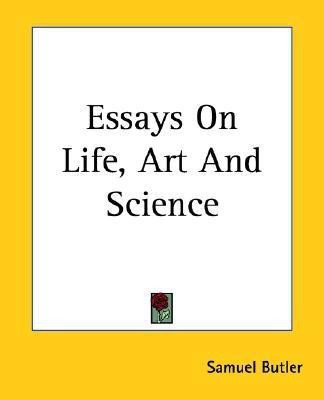 Essays On Life, Art And Science(English, Paperback, Butler Samuel)