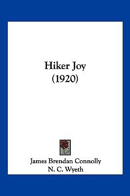 Hiker Joy (1920)(English, Paperback, Connolly James Brendan)