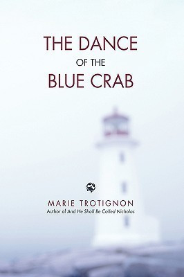 The Dance of the Blue Crab(English, Hardcover, Marie Trotignon Trotignon)