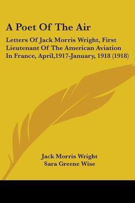 A Poet Of The Air(English, Paperback, Wright Jack Morris)