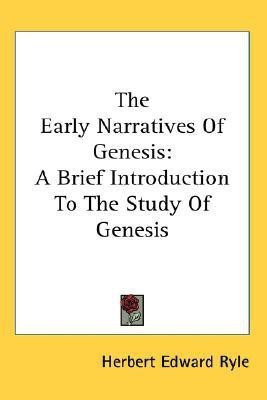 The Early Narratives Of Genesis(English, Paperback, Ryle Herbert Edward)