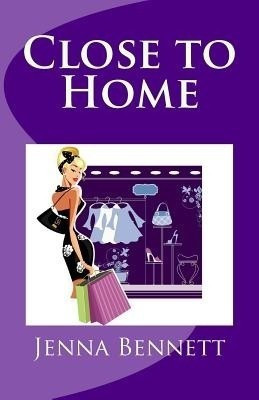 Close to Home(English, Paperback, Bennett Jenna)