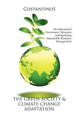 The Green Society & Climate Change Adaptation(English, Paperback, Costantinos)